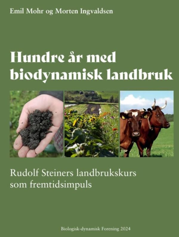 100 år med biodynamisk landbruk